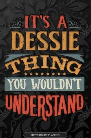 Cover of It's A Dessie Thing You Wouldn't Understand