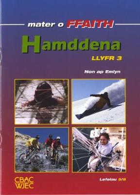 Book cover for Cyfres Mater o Ffaith: Hamddena - Llyfr 3: Lefelau 5/6