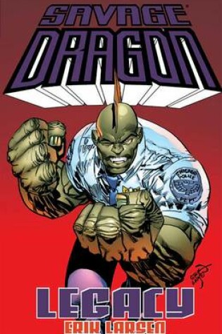 Cover of Savage Dragon: Legacy