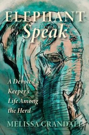 Cover of Elephant Speak