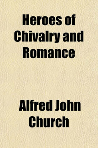 Cover of Heroes of Chivalry and Romance