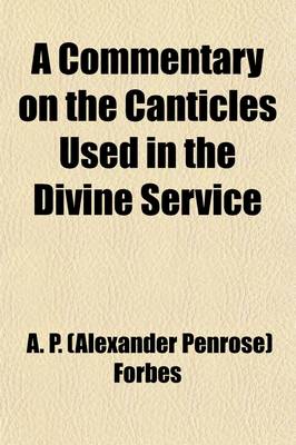 Book cover for A Commentary on the Canticles Used in the Divine Service