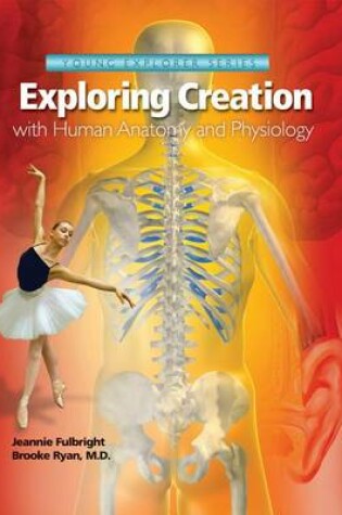 Cover of Exploring Creation with Human Anatomy and Physiology