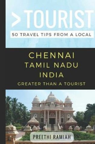 Cover of Greater Than a Tourist- Chennai Tamil Nadu India