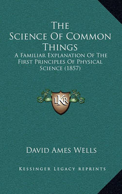 Book cover for The Science of Common Things