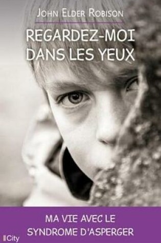 Cover of Regardez-Moi Dans Les Yeux