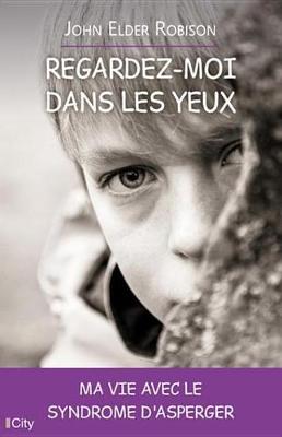 Book cover for Regardez-Moi Dans Les Yeux