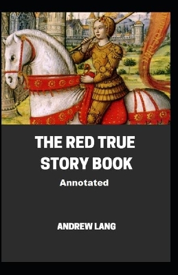 Book cover for The Red True Story Book Annotated illustrarted