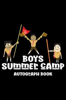 Book cover for Boys Summer Camp Autograph Book