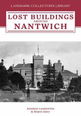 Book cover for Lost Buildings Around Nantwich