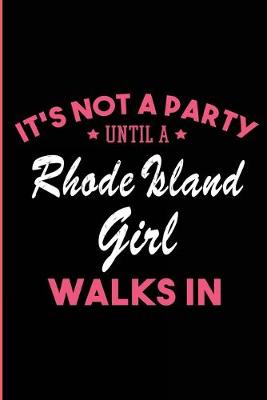 Book cover for It's Not a Party Until a Rhode Island Girl Walks In