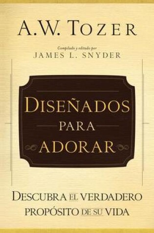 Cover of Disenados Para Adorar