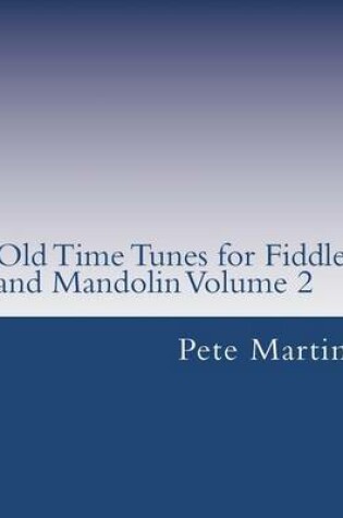 Cover of Old Time Tunes for Fiddle and Mandolin Volume 2
