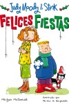 Book cover for ¡Felices fiestas! / Judy Moody & Stink: The Holy Jolliday