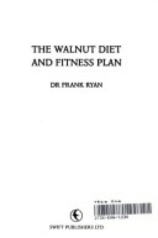 Cover of The Walnut Diet and Fitness Plan