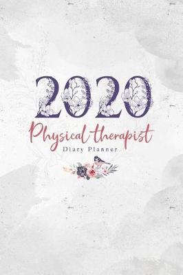 Book cover for 2020 Physical therapist Diary Planner