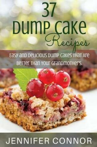 Cover of 37 Dump Cake Recipes