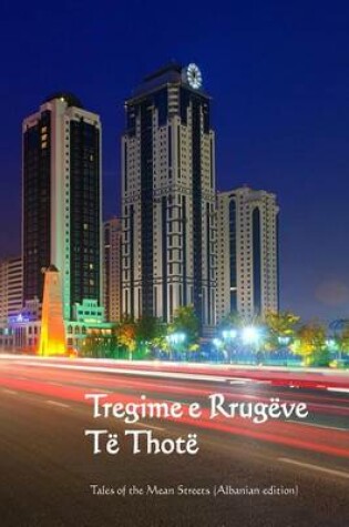 Cover of Tregime E Rrugeve Te Thote