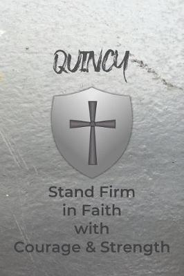 Book cover for Quincy Stand Firm in Faith with Courage & Strength