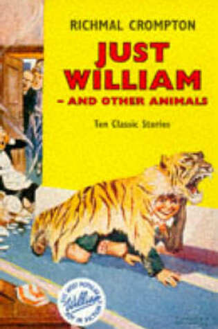 Cover of Just William and Other Animals