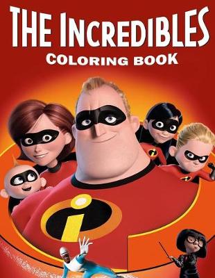 Book cover for The Incredibles Coloring Book