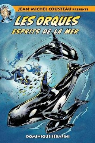 Cover of Jean-Michel Cousteau présente LES ORQUES