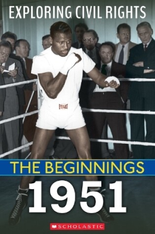 Cover of 1951 (Exploring Civil Rights: The Beginnings)