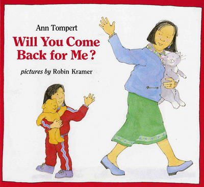 Book cover for Will You Come Back For Me?