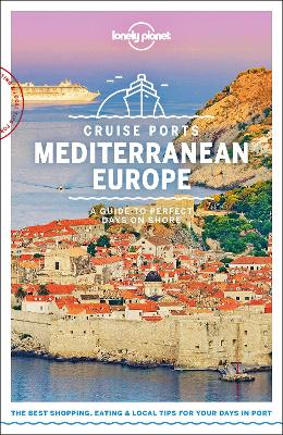 Book cover for Lonely Planet Cruise Ports Mediterranean Europe