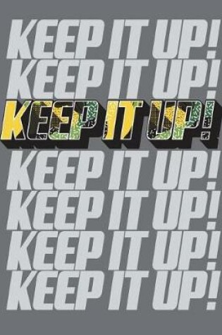 Cover of keep it up!