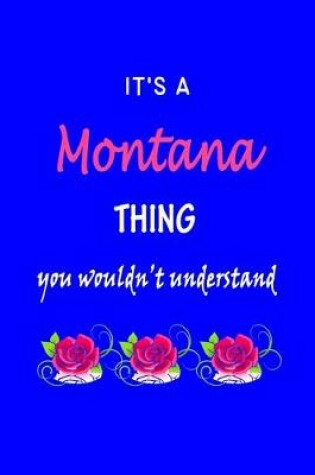 Cover of It's A Montana Thing You Wouldn't Understand