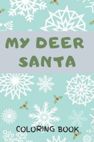 Cover of My Deer Santa