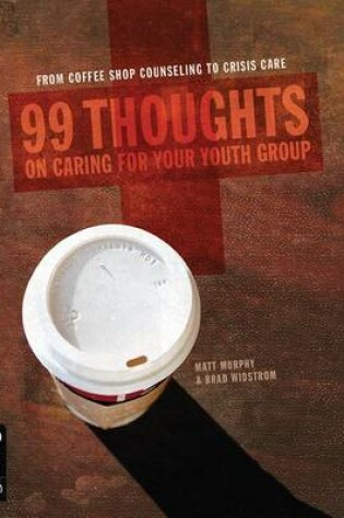 Cover of 99 Thoughts on Caring for Your Youth Group