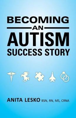 Book cover for Becoming an Autism Success Story