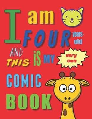 Book cover for I'm Four Years-Old and This Is My Very Own Comic Book