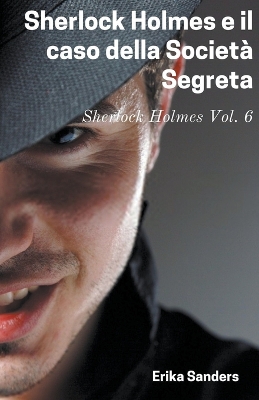 Cover of Sherlock Holmes e il Caso della Società Segreta