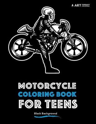 Book cover for Motorcycle Coloring Book For Teens