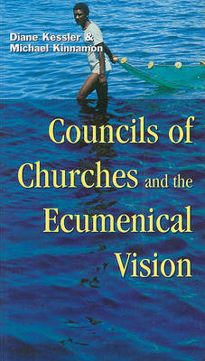 Cover of Councils of Churches and the Ecumenical Vision