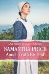 Book cover for Amish Truth Be Told