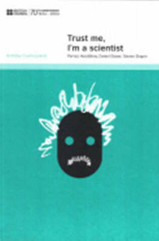 Cover of Trust me, I'm a Scientist