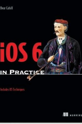 Cover of iOS 6 in Practice