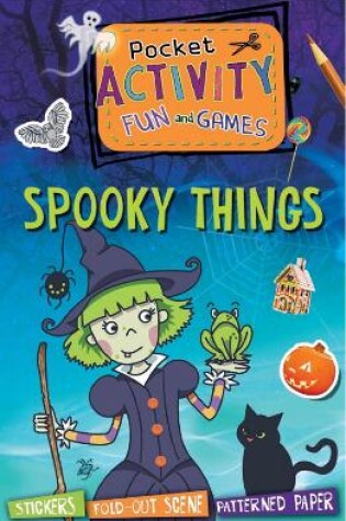 Cover of Pocket Activity Fun and Games: Spooky Things