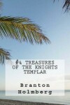 Book cover for #4 Treasures of the Knights Templars