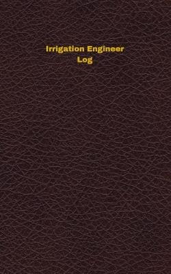 Book cover for Irrigation Engineer Log