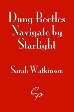 Cover of Dung Beetles Navigate by Starlight
