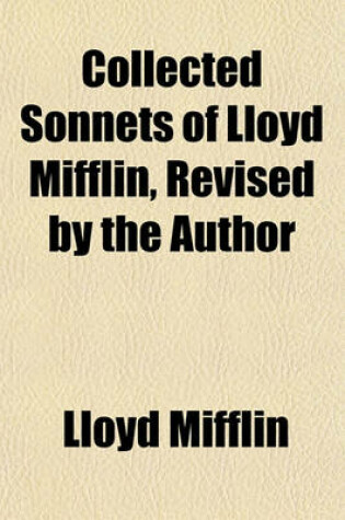 Cover of Collected Sonnets of Lloyd Mifflin, Revised by the Author