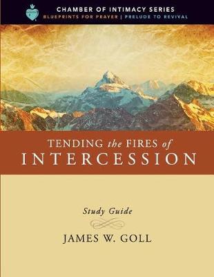 Book cover for Tending the Fires of Intercession Study Guide