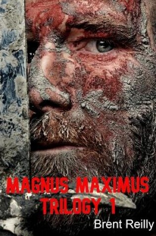 Cover of The Magnus Maximus Trilogy