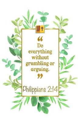 Book cover for Do Everything Without Grumbling or Arguing