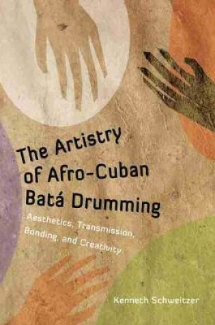 Cover of The Artistry of Afro-Cuban Bata Drumming